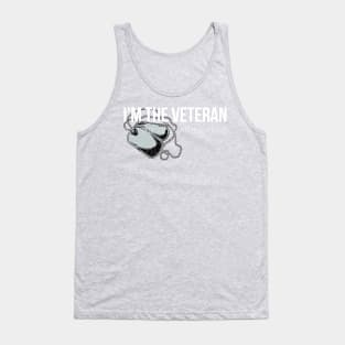 I'm the Veteran Not the Veteran's Spouse Tank Top